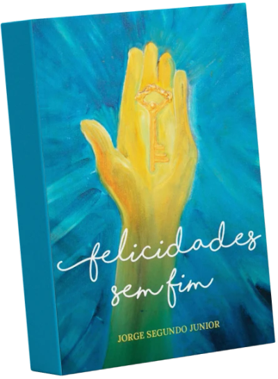 Capa do livro Felicidades sem Fim, de Jorge Segundo Junior